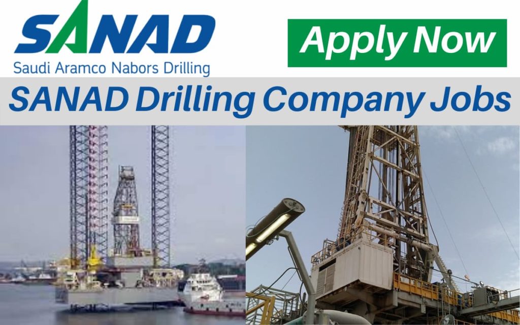 SANAD Drilling Jobs: Saudi Aramco Nabors Drilling Company