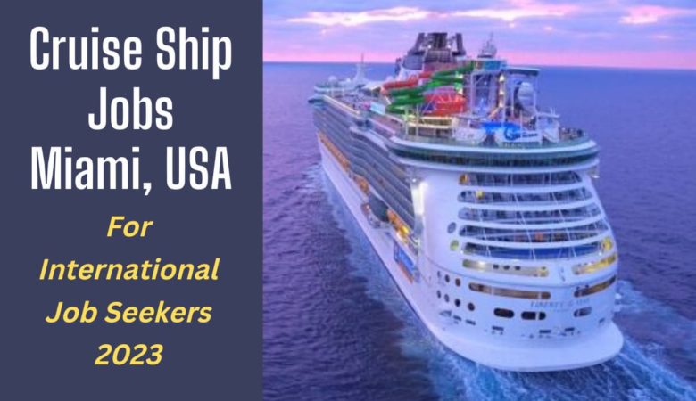 Various Cruise Ship Jobs Miami