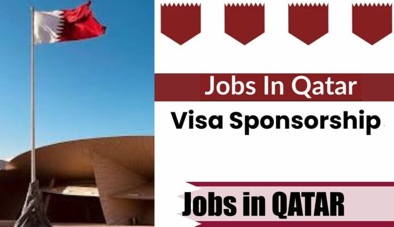 Visa Sponsorship Jobs In Qatar